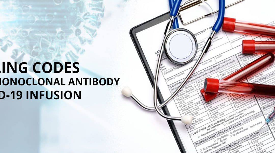 Billing Codes for Monoclonal Antibody COVID-19 Infusion