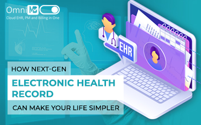 How The Next-gen Electronic Health Record Can Make Your Life Simpler
